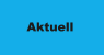 Aktuell